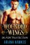 [In Dragn Protection 03] • Wounded Wings_Dragon Shifter Romance